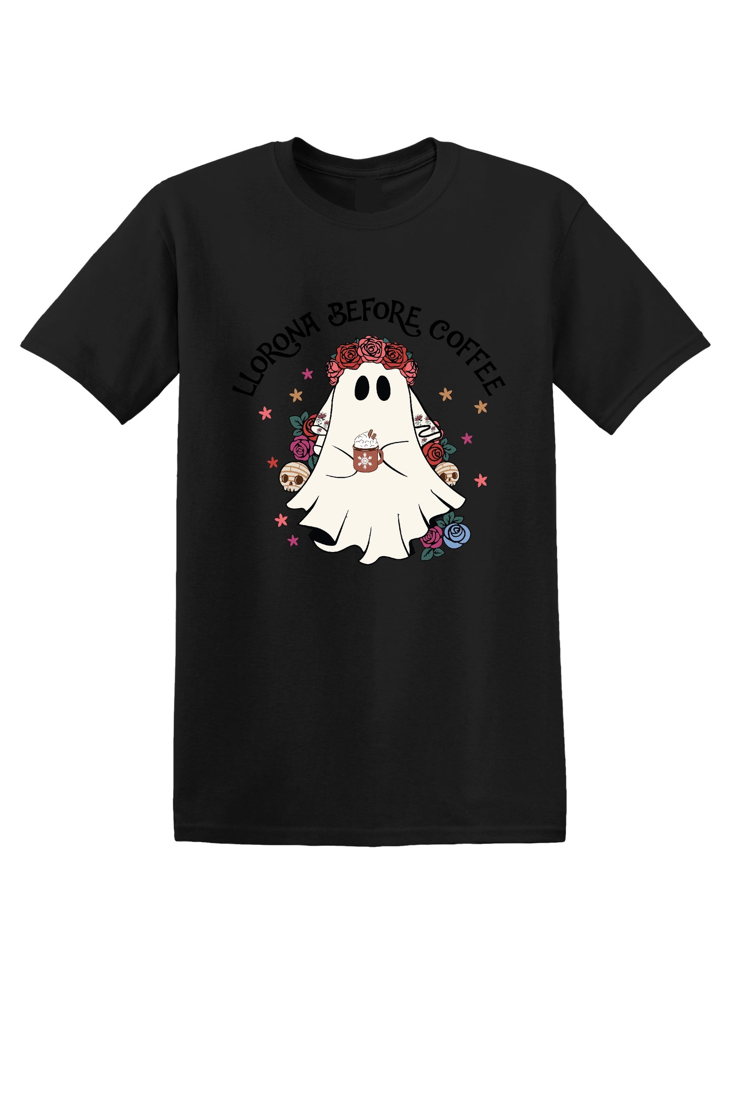 Llorona Before Coffee T-shirt