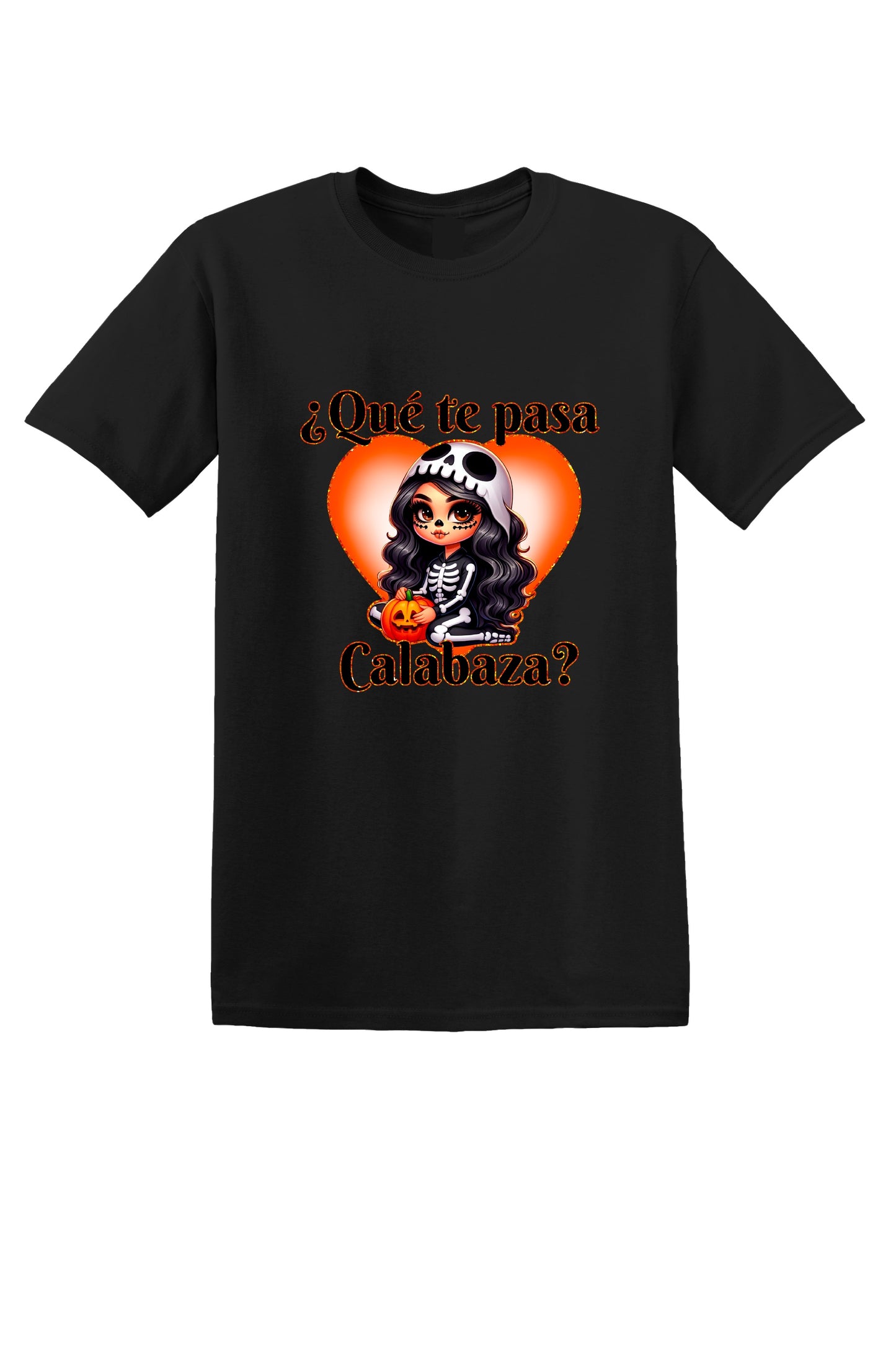 Que te pasa Calabaza T-Shirt