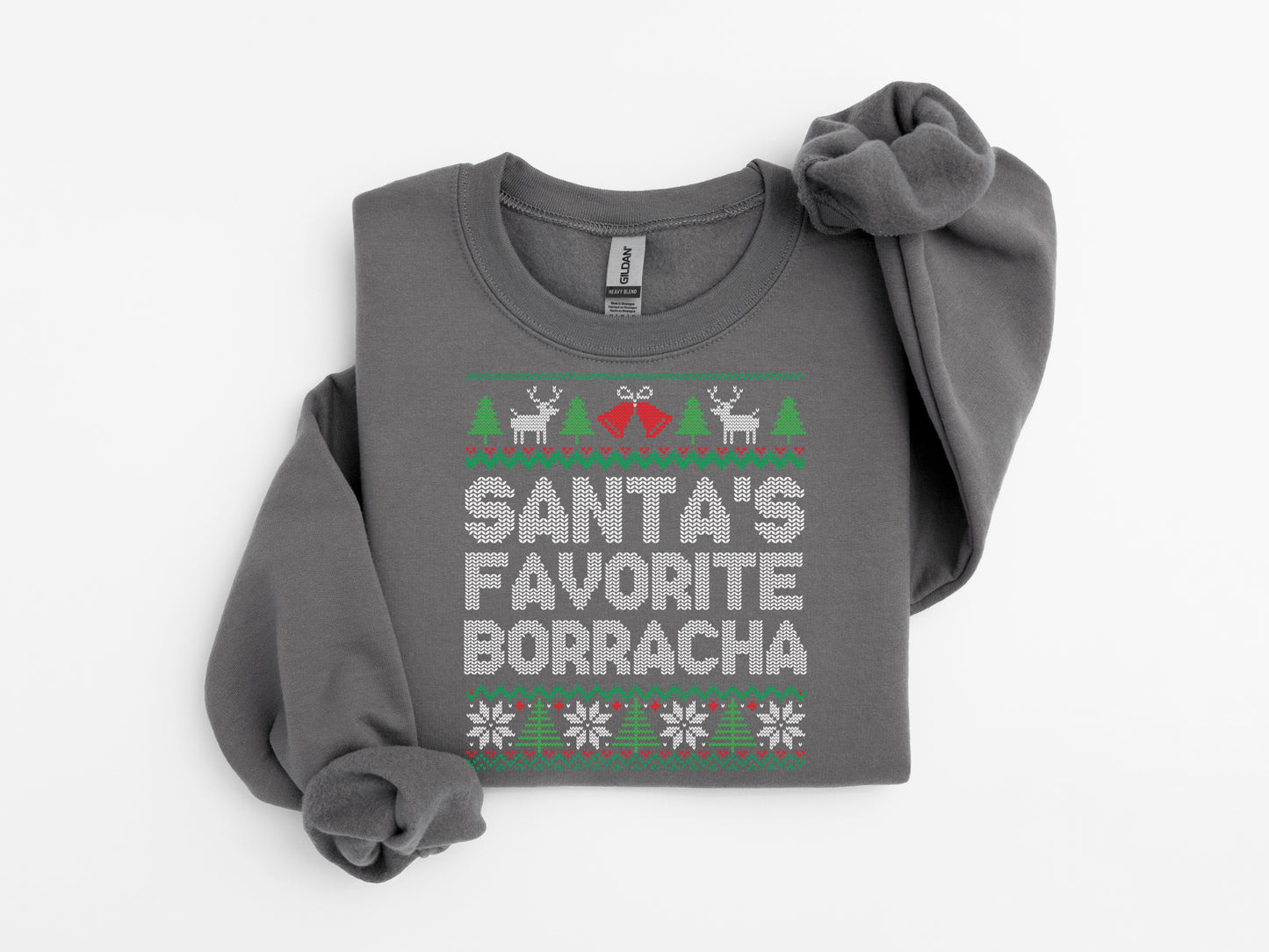 Santas Favorite Borracha Christmas Sweatshirt