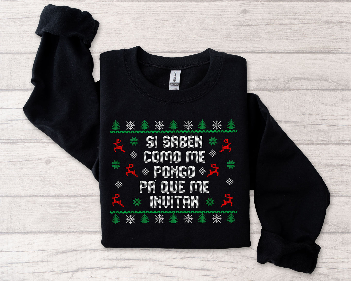 Si Saben Como Me Pongo Christmas Sweatshirt