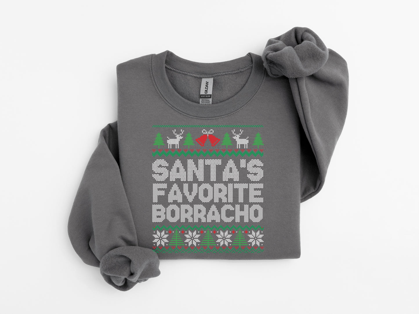 Santas Favorite Borracho Christmas Sweatshirt