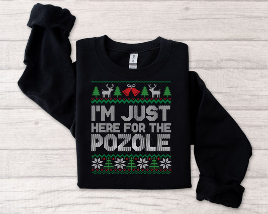 Here for the Pozole Christmas Sweatshirt